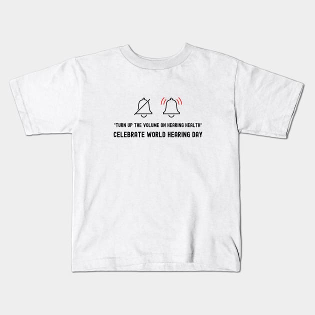 World Hearing Day , Deaf Awareness Kids T-Shirt by DesignerDeskStd